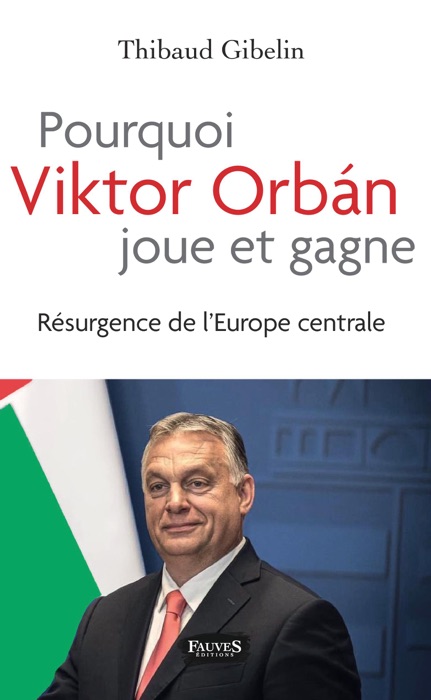 Pourquoi Victor Orban joue et gagne