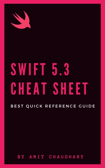 Swift 5 Cheat Sheet