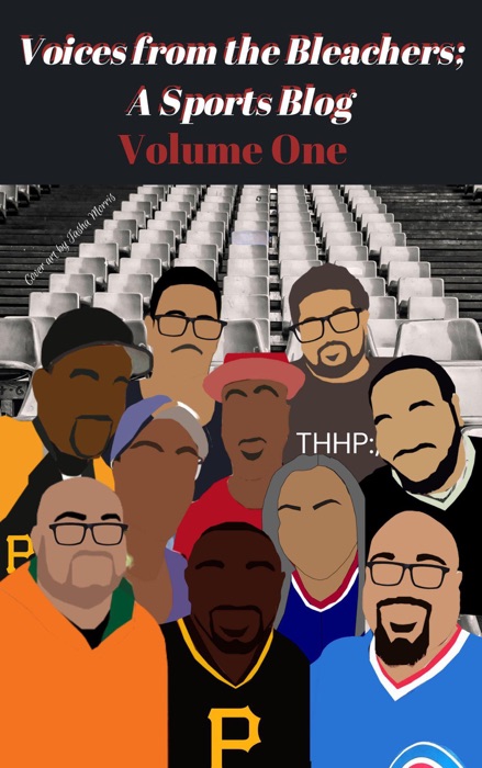 Voices from the Bleachers; A Sports Blog Volume One