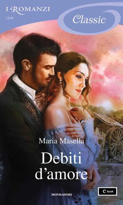 Debiti d'amore (I Romanzi Classic)