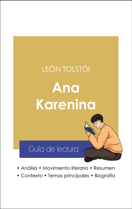 Guía de lectura Ana Karenina (análisis literario de referencia y resumen completo)