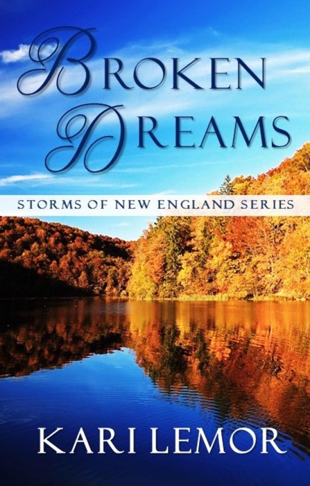 Broken Dreams (Storms of New England Book 4)