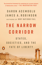 The Narrow Corridor - Daron Acemoglu &amp; James A. Robinson Cover Art