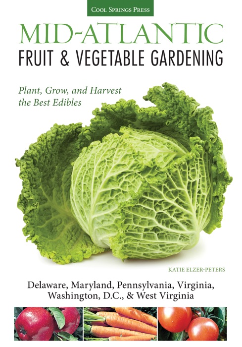 Mid-Atlantic Fruit & Vegetable Gardening