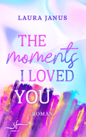 Laura Janus - The Moments I Loved You artwork