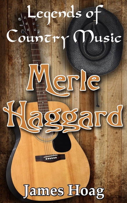 Legends of Country Music: Merle Haggard