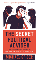 Michael Spicer - The Secret Political Adviser artwork