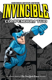 Invincible Compendium Vol. 2 - Robert Kirkman, Ryan Ottley & Cory Walker by  Robert Kirkman, Ryan Ottley & Cory Walker PDF Download