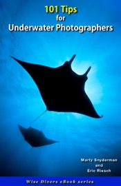 101 Tips for Underwater Photographers