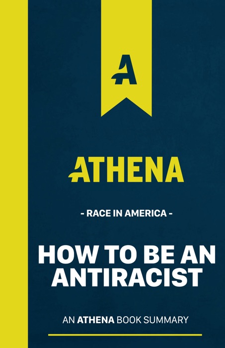 How To Be An Antiracist Insights