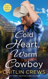 Cold Heart, Warm Cowboy - Caitlin Crews by  Caitlin Crews PDF Download