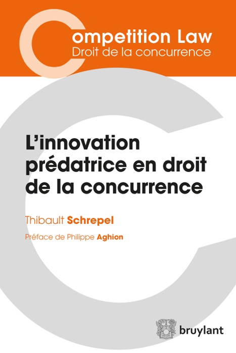 L’innovation prédatrice en droit de la concurrence