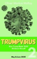 Trumpvirus 2: How Trump Made 2020 All About Himself