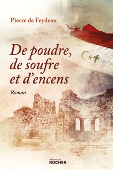 De poudre, de soufre et d'encens - Pierre de Feydeau
