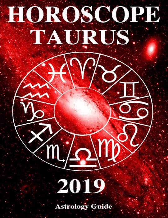Horoscope 2019 - Taurus