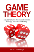Game Theory - John Cummings