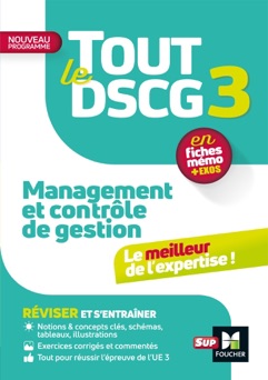 Tout le DSCG 3 - Management et contrôle de gestion - Révision et entraînement - Christophe Torset, Larry Bensimhon & Alain Burlaud