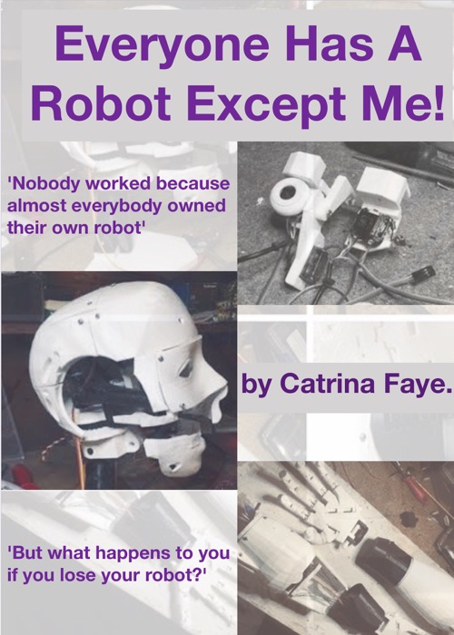 Everyone Has a Robot except Me