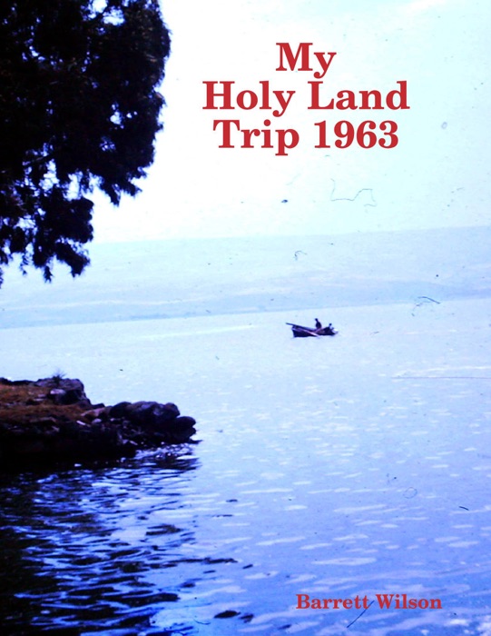 My Holy Land Trip 1963