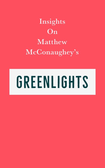 Insights on Matthew McConaughey’s Greenlights