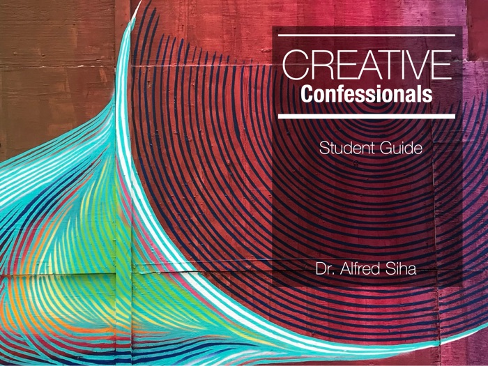 Creative Confessionals Student Guide