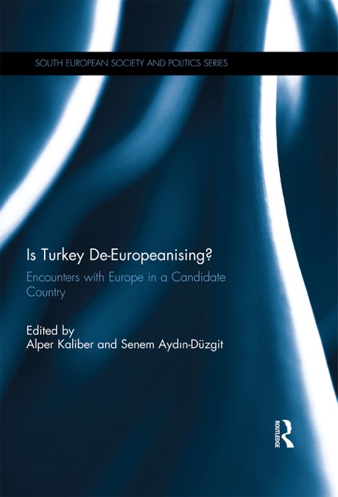 Is Turkey De-Europeanising?