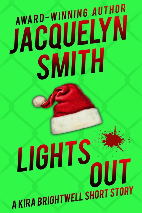 Lights Out: A Kira Brightwell Short Story