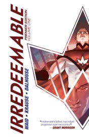 Irredeemable Premier Edition Vol. 1 - Mark Waid by  Mark Waid PDF Download