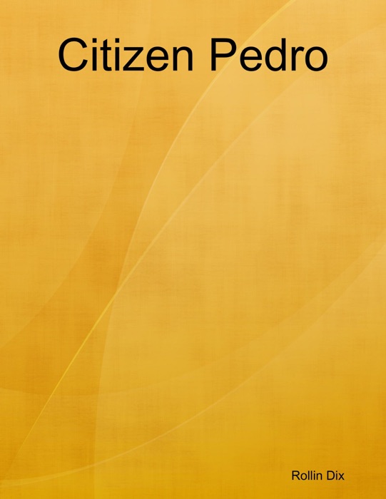 Citizen Pedro