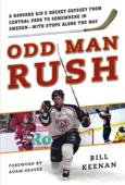 Odd Man Rush - Bill Keenan & Adam Graves