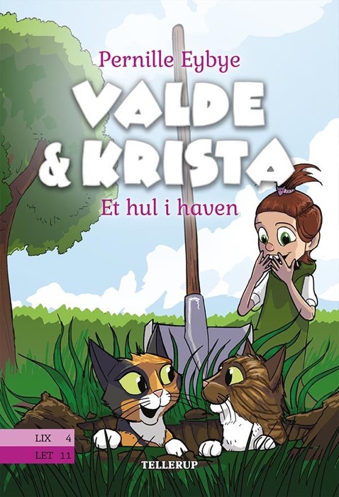 Valde & Krista #2: Et hul i haven