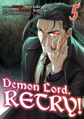 Demon Lord, Retry! (Manga) Volume 5 - Kurone Kanzaki