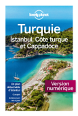 Turquie, Istanbul, Côte Turque et Cappadoce - 6ed - Lonely Planet Fr