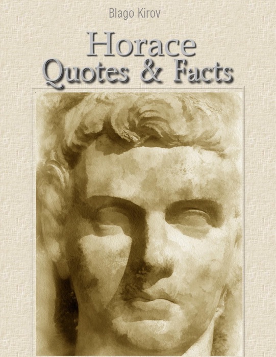 Horace: Quotes & Facts