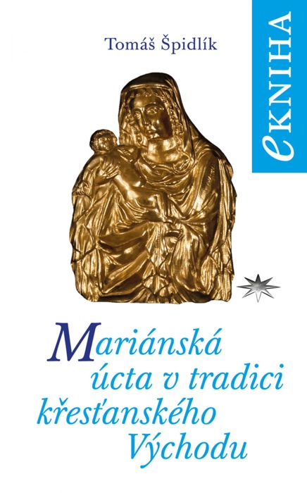 Mariánská úcta v tradici křesťanského Východu