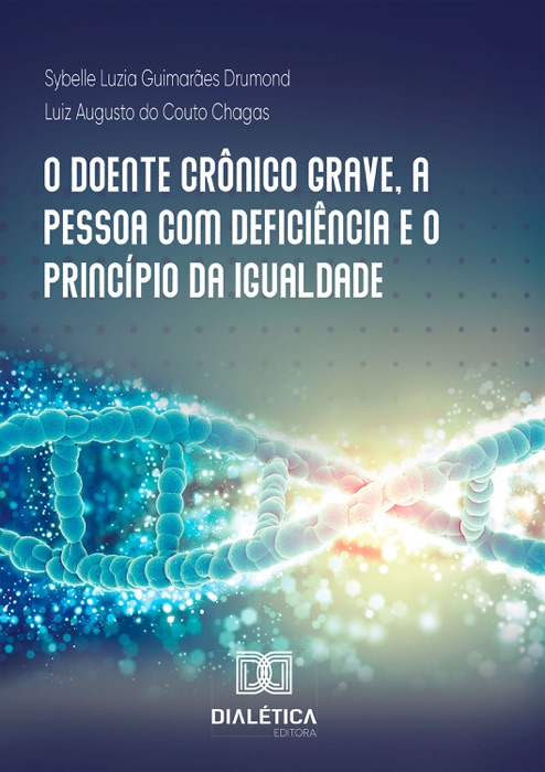 O Doente Crônico Grave, a Pessoa com Deficiência e o Princípio da Igualdade