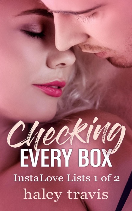 Checking Every Box  (InstaLove Lists 1 of 2)