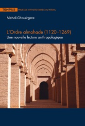 L’Ordre almohade (1120-1269)