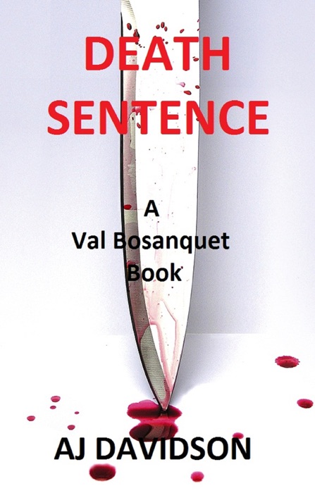 Death Sentence: A Val Bosanquet Mystery