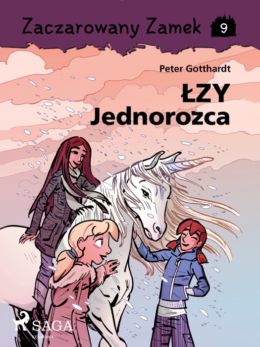 Zaczarowany Zamek 9 - Łzy Jednorożca