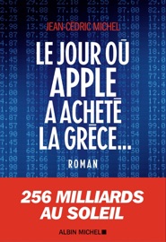 Le Jour où Apple a acheté la Grèce...