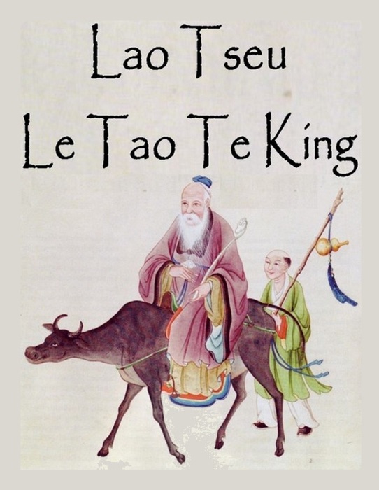 Le Tao Te King – Texte intégral, sommaire interactif