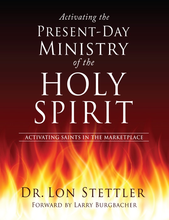 Activating the Present-Day Ministry of the Holy Spirit