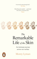 Monty Lyman - The Remarkable Life of the Skin artwork