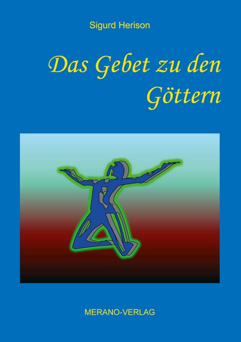 Das Gebet zu den Göttern