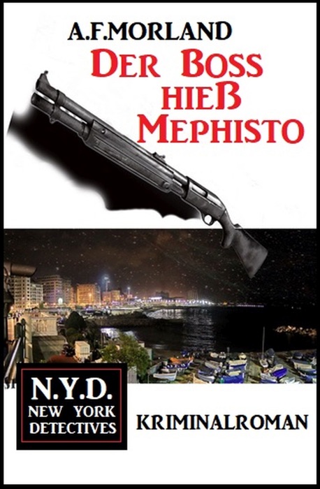 Der Boss hieß Mephisto: N.Y.D. – New York Detectives