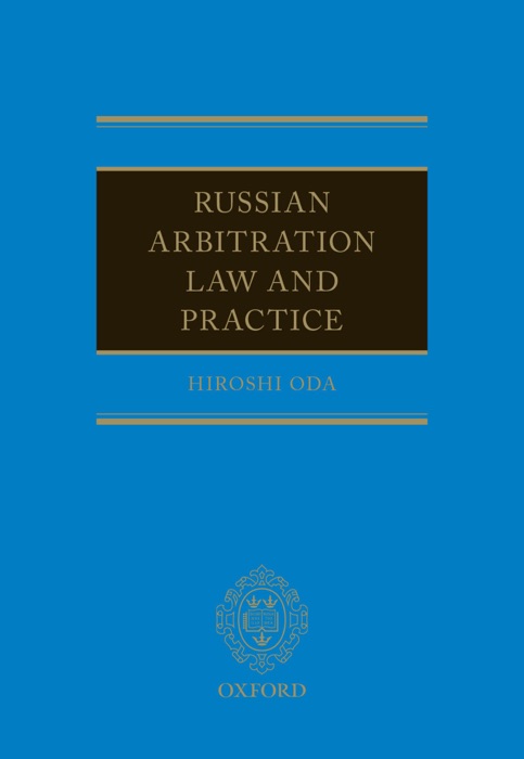 Russian Arbitration Law and Practice