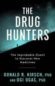 The Drug Hunters - Donald R. Kirsch & オギ・オーガス