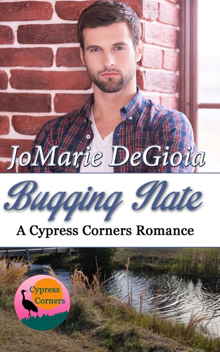 Bugging Nate: Cypress Corners Book 11