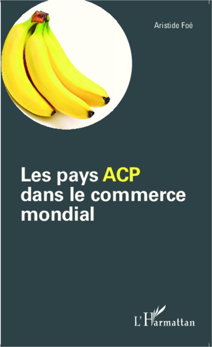 Les pays ACP dans le commerce mondial